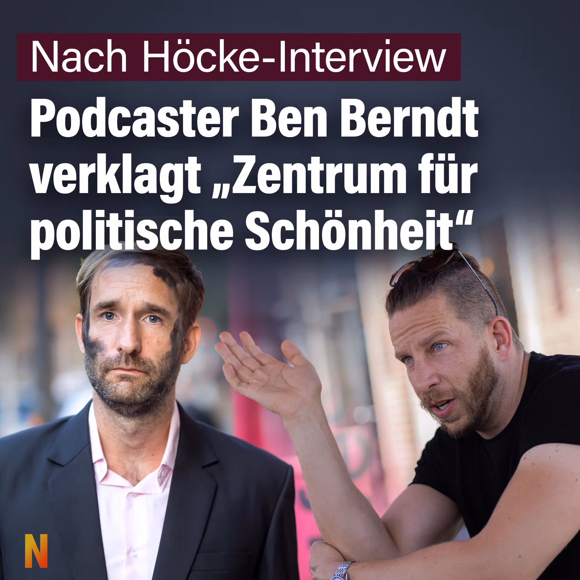 Nach Höcke-Interview: Podcaster Ben Berndt verklagt „Zentrum für politische Schönheit“