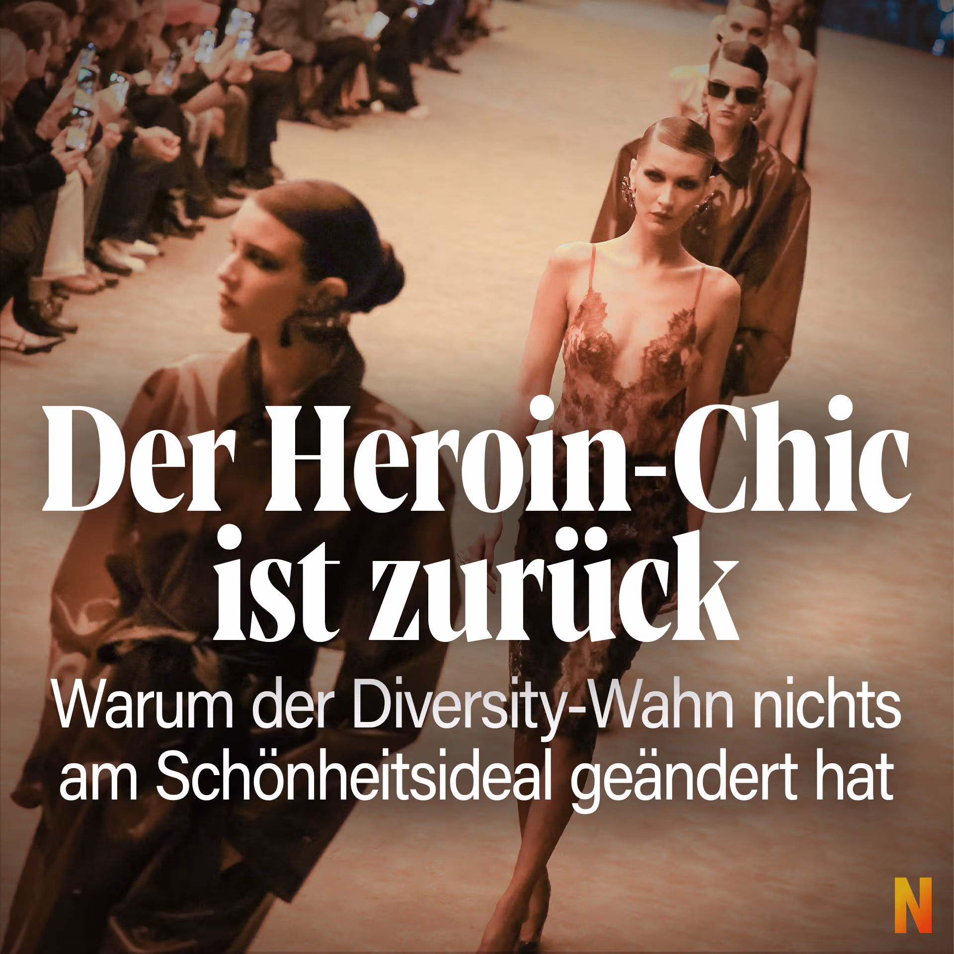 Der Heroin-Chic ist zurück: Warum der Diversity-Wahn nichts am Schönheitsideal geändert hat